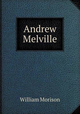 Andrew Melville (Paperback)