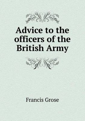Advice to the Officers of the British Army (Paperback)