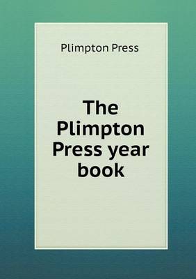The Plimpton Press Year Book (Paperback)
