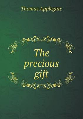 The Precious Gift (Paperback)