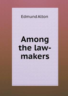 Among the Law-Makers (Paperback)