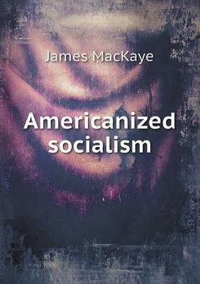 Americanized Socialism (Paperback)