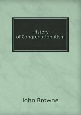 History of Congregationalism (Paperback)