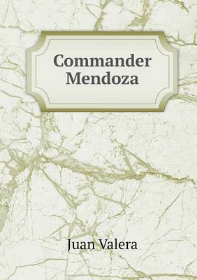 Commander Mendoza (Paperback)