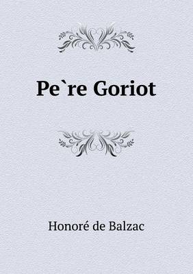Pe Re Goriot (Paperback)
