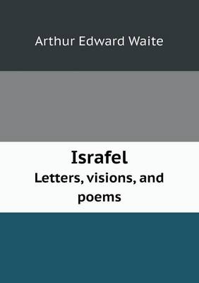 Israfel Letters, Visions, and Poems (Paperback)