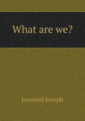 What Are We? (Paperback)