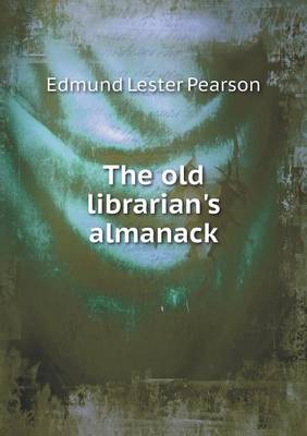 The Old Librarian's Almanack (Paperback)