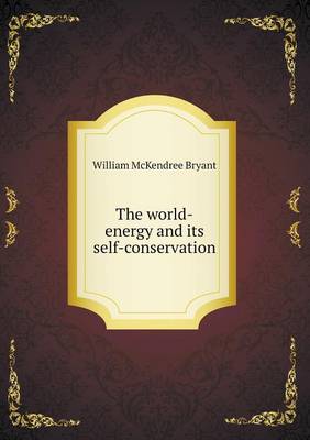 The World-Energy and Its Self-Conservation (Paperback)