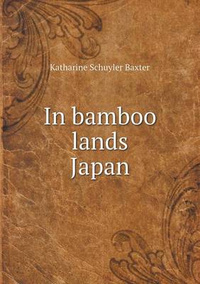 In Bamboo Lands Japan (Paperback)