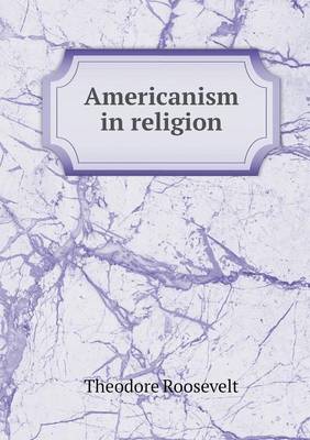 Americanism in religion (Paperback)