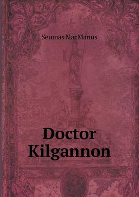 Doctor Kilgannon (Paperback)
