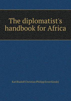The Diplomatist's Handbook for Africa (Paperback)