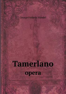 Tamerlano Opera (Paperback)