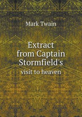 Extract from Captain Stormfield's Visit to Heaven (Paperback)