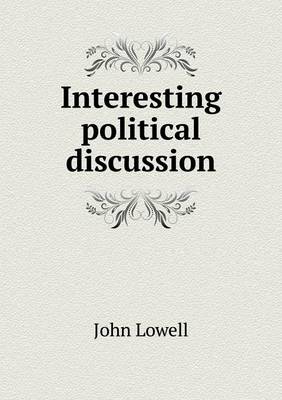 Interesting political discussion (Paperback)