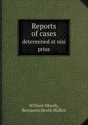 Reports of Cases Determined at Nisi Prius (Paperback)
