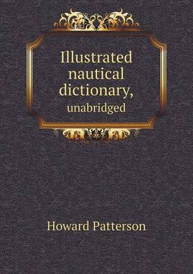 Illustrated Nautical Dictionary, Unabridged (Paperback)