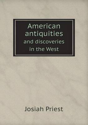 American Antiquities and Discoveries in the West (Paperback)