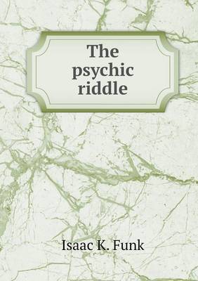 The Psychic Riddle (Paperback)