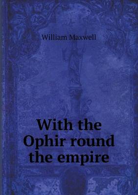With the Ophir Round the Empire (Paperback)