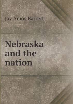 Nebraska and the Nation (Paperback)