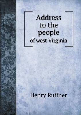 Address to the People of West Virginia (Paperback)