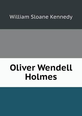 Oliver Wendell Holmes (Paperback)