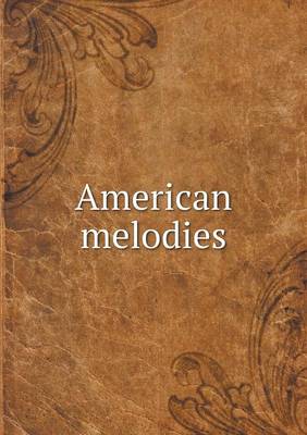 American Melodies (Paperback)