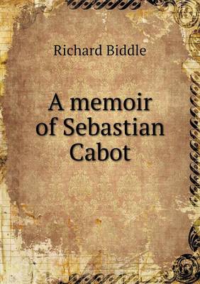 A Memoir of Sebastian Cabot (Paperback)