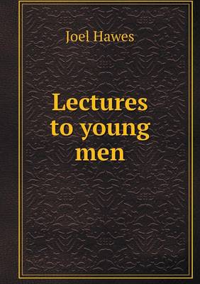 Lectures to Young Men (Paperback)