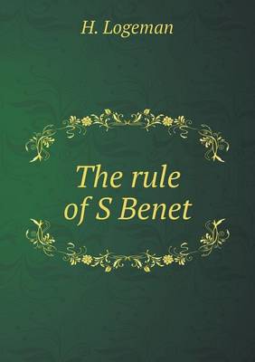 The rule of S Benet (Paperback)