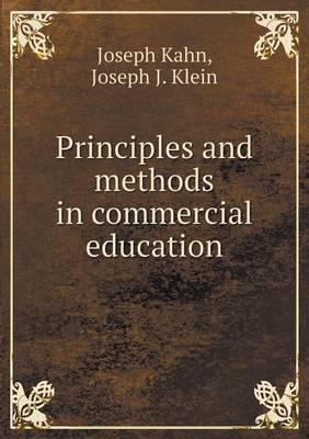 Principles and Methods in Commercial Education (Paperback)