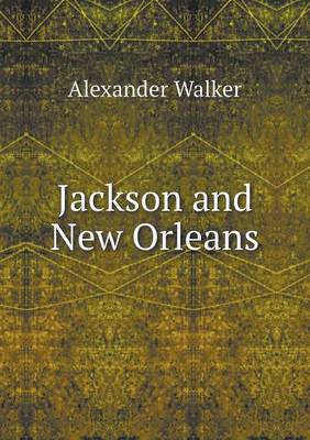 Jackson and New Orleans (Paperback)
