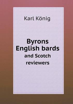 Byrons English Bards and Scotch Reviewers (Paperback)
