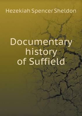 Documentary History of Suffield (Paperback)