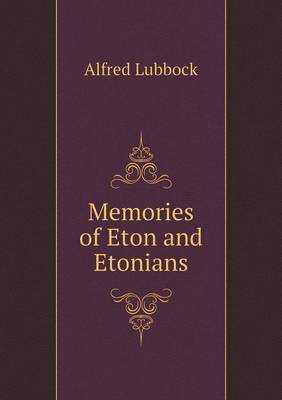 Memories of Eton and Etonians (Paperback)