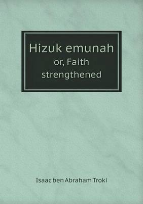 Hizuk Emunah Or, Faith Strengthened (Paperback)