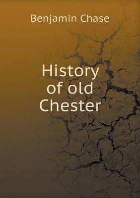 History of Old Chester (Paperback)