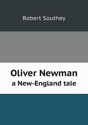 Oliver Newman a New-England Tale (Paperback)