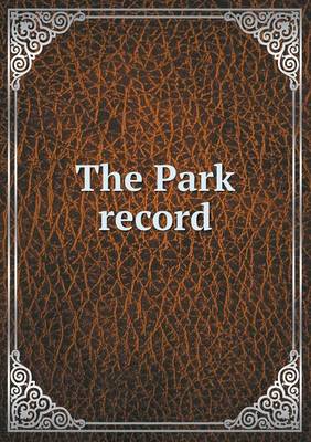 The Park Record (Paperback)