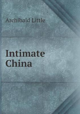 Intimate China (Paperback)