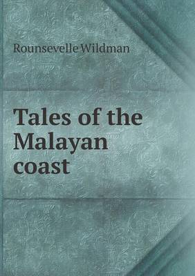 Tales of the Malayan Coast (Paperback)