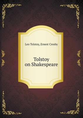 Tolstoy on Shakespeare (Paperback)