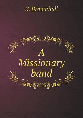 A Missionary Band (Paperback)