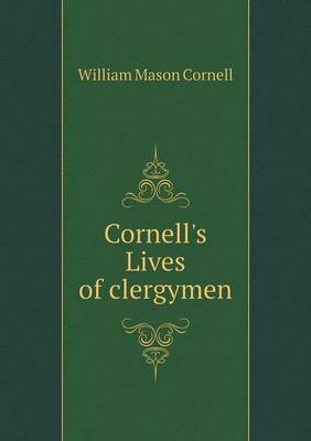 Cornell's Lives of Clergymen (Paperback)