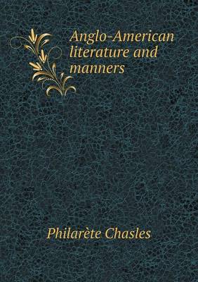 Anglo-American Literature and Manners (Paperback)