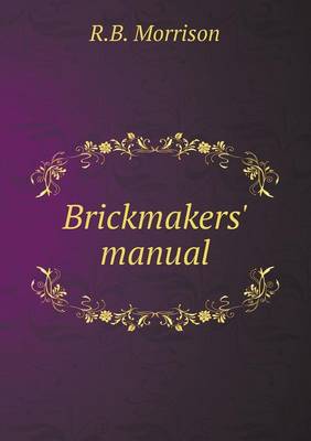 Brickmakers' Manual (Paperback)