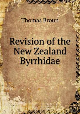 Revision of the New Zealand Byrrhidae (Paperback)