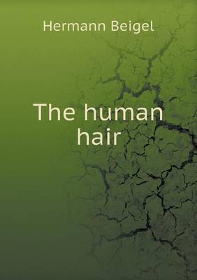 The Human Hair (Paperback)